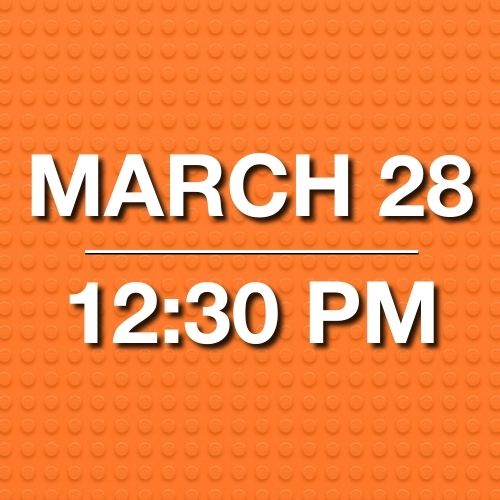 White text on an orange, dotted background reads: "March 28" and "12:30 PM," announcing Pick-Up Only’s LEGO® Make-and-Take Workshop at the Flower & Garden Show.