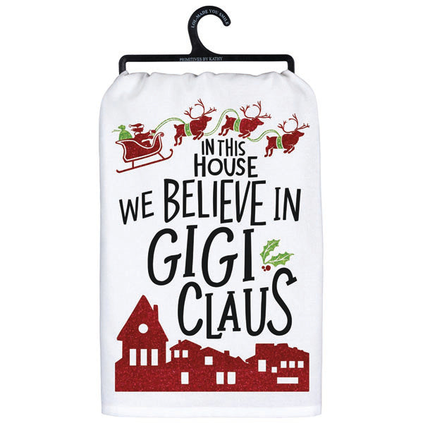 Kitchen Towel – We Believe in Gigi Claus