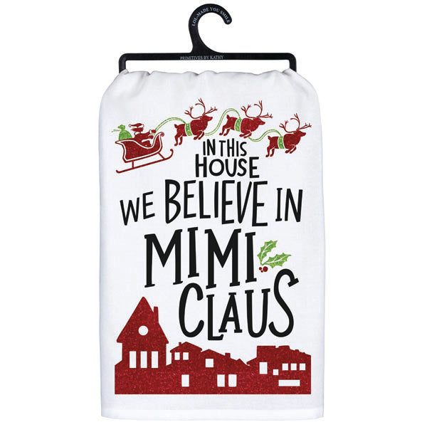 Kitchen Towel – We Believe in Mimi Claus