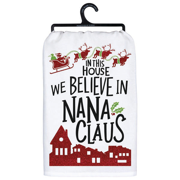 Kitchen Towel – We Believe in Nana Claus